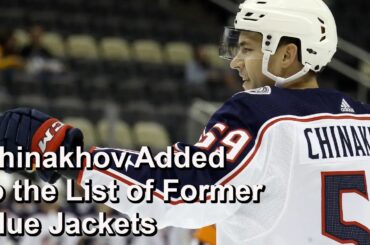 An In Depth Blue Jackets Discussion as Chinakhov is the Latest to Be Traded