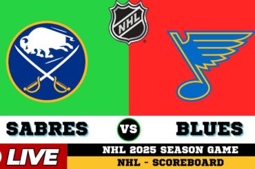 🔴LIVE : Buffalo Sabres Vs St. Louis Blues | NHL 2025 | NHL Live SCOREBOARD