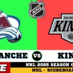 🔴LIVE : Los Angeles Kings Vs Colorado Avalanche | NHL 2025 | NHL Live SCOREBOARD