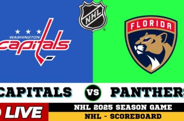🔴LIVE : Washington Capitals Vs Florida Panthers | NHL 2025 | NHL Live SCOREBOARD
