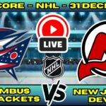 🔴 Columbus Blue Jackets vs New Jersey Devils | NHL PLAY BY PLAY | Live Score Update 31 December