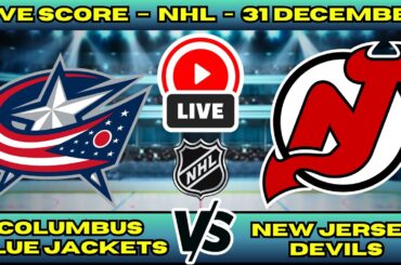 🔴 Columbus Blue Jackets vs New Jersey Devils | NHL PLAY BY PLAY | Live Score Update 31 December