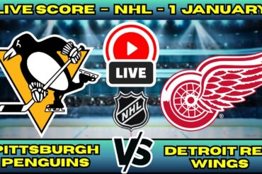 🔴 Pittsburgh Penguins vs Detroit Red Wings | NHL PLAY BY PLAY | Live Score Update 1 January