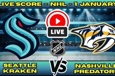 🔴 Seattle Kraken vs Nashville Predators | NHL PLAY BY PLAY | Live Score Update 1 January