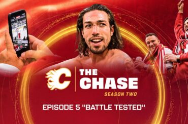 The Chase: Season 2, Episode 5 - "Battle Tested" | Calgary Flames