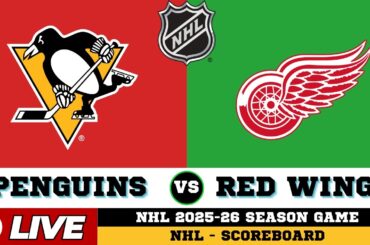 🔴LIVE : Detroit Red Wings Vs Pittsburgh Penguins | NHL 2026 | NHL Live SCOREBOARD