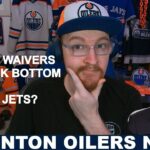 Oilers News Update! | Noah Philp on Waivers | Knoblauch's Line Blender | Bottom Six Woes