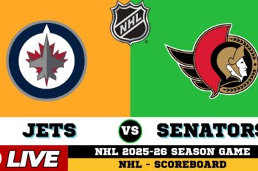 🔴LIVE : Winnipeg Jets Vs Ottawa Senators | NHL 2026 | NHL Live SCOREBOARD