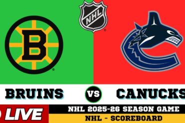 🔴LIVE : Boston Bruins Vs Vancouver Canucks | NHL 2026 | NHL Live SCOREBOARD