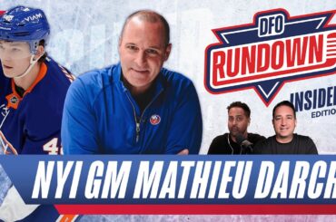 NY Islanders GM Mathieu Darche discusses Schaefer, Horvat, & more | DFO Rundown Insider Edition
