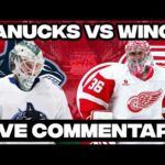 Detroit Red Wings Vs Vancouver Canucks LIVE COMMENTARY! | 2025-26 NHL Season