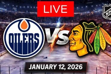 🔥 NHL LIVE: Edmonton Oilers vs Chicago Blackhawks | Full Game Live | January 12, 2026