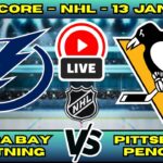🔴 Tampa Bay Lightning vs Pittsburgh Penguins | NHL PLAY BY PLAY | Live Score Update January 13