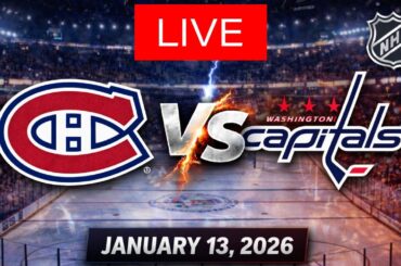 🔥 NHL LIVE: Montreal Canadiens vs Washington Capitals | Full Game Live | January 13, 2026