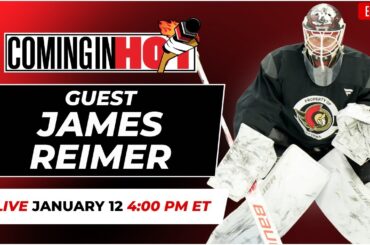 Guest James Reimer - Coming in Hot LIVE - January 12th