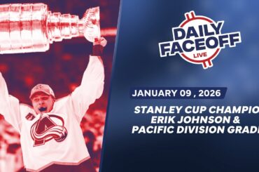 Stanley Cup Champion Erik Johnson Joins The Show & Pacific Division Grades | Daily Faceoff Live