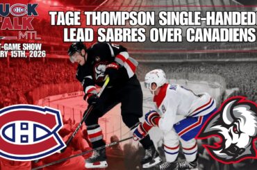 PuckTalk Post-Game | Tage Thompson Single-Handedly Lead Sabres Over Canadiens
