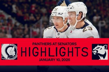 Panthers at Senators Highlights | 01.10.26