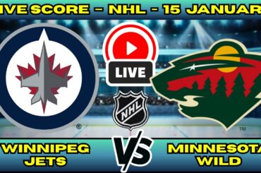 🔴 Winnipeg Jets vs Minnesota Wild | NHL PLAY BY PLAY | Live Score Update January 15