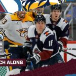 DNVR Avalanche Watchalong | Colorado Avalanche vs Nashville Predators