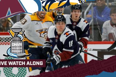 DNVR Avalanche Watchalong | Colorado Avalanche vs Nashville Predators