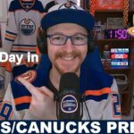 Pre-Game Report: Edmonton Oilers vs Vancouver Canucks
