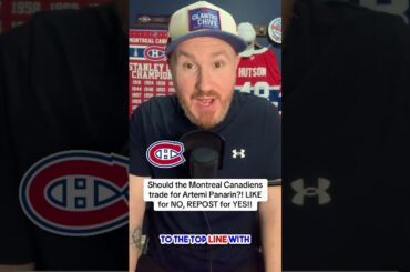 Should the Montreal Canadiens trade for Artemi Panarin?!