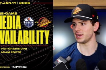 Victor Mancini & Adam Foote Pre-Game Media | Canucks vs. Oilers (Jan 17, 2026)