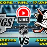 🔴 LIVE: Los Angeles Kings at Anaheim Ducks | NHL Scoreboard | Freeway Face-Off | Jan 17