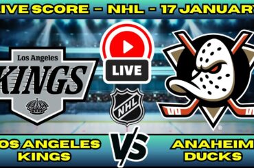 🔴 LIVE: Los Angeles Kings at Anaheim Ducks | NHL Scoreboard | Freeway Face-Off | Jan 17