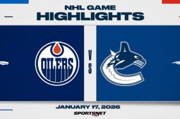 NHL Highlights | Oilers vs. Canucks - January 17, 2026