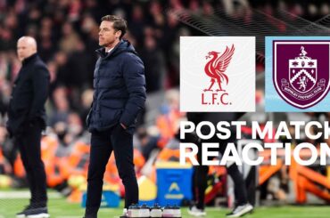 Scott Parker Reflects On Point At Anfield | REACTON | Liverpool 1-1 Burnley