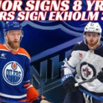 Huge NHL Signing News: Jets Sign Connor to Huge Extension & Oilers Sign Ekholm to 3 yr Deal