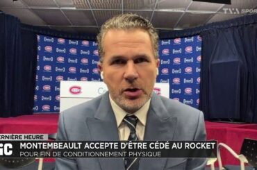 Le CH cède Montembeault à Laval; les explications de Renaud Lavoie