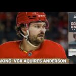 BREAKING: Golden Knights trade for Rasmus Anderson from the Calgary Flames for Zach Whitecloud