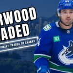 CANUCKS TRADE KIEFER SHERWOOD TO THE SAN JOSE SHARKS