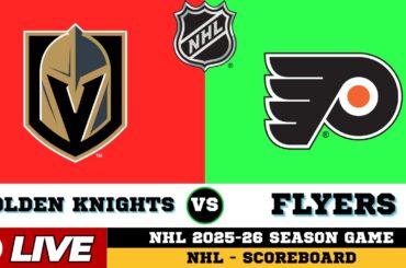 🔴LIVE : Philadelphia Flyers Vs Vegas Golden Knights | NHL 2026 | NHL Live SCOREBOARD