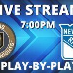LIVE STREAM PLAY-BY-PLAY: VEGAS GOLDEN KNIGHT VS NEW YORK RANGERS