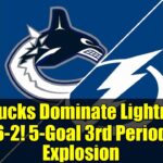 Canucks Dominate Lightning 6-2! 5-Goal 3rd Period Explosion | NHL Highlights Nov 16, 2025