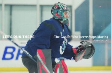 The Goalie Who Never Stops Moving | Joey Daccord