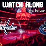 Washington Capitals vs Vancouver Canucks | Live Commentary!