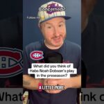 Are you concerned about the play of Montreal Canadiens Noah Dobson?