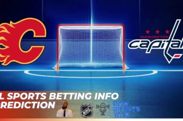 Calgary Flames VS Washington Capitals Free NHL Betting info 1/23/26