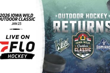 AHL - OUTDOOR CLASSIC - Milwaukee Admirals vs Iowa Wild at Hockey Day Minnesota | FloHockey