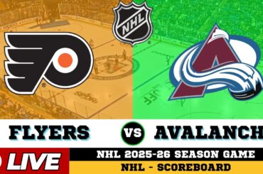 🔴LIVE : Philadelphia Flyers Vs Colorado Avalanche | NHL 2026 | NHL Live SCOREBOARD