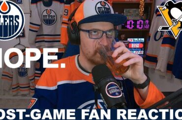 NOPE. Post-Game Fan Reaction: Oilers vs Penguins