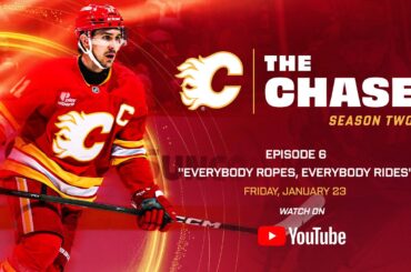 The Chase: Season 2, Episode 6 - "Everybody Ropes, Everybody Rides" | Calgary Flames