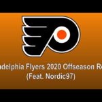 Philadelphia Flyers 2020 Offseason Recap (Feat. Nordic97)
