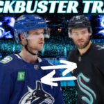NHL Trade Rumours - Huge Canucks & Kraken Trade? Leafs, Blues, NYR, Marner Return to Toronto