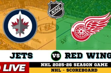 🔴LIVE : Detroit Red Wings Vs Winnipeg Jets | NHL 2026 | NHL Live SCOREBOARD